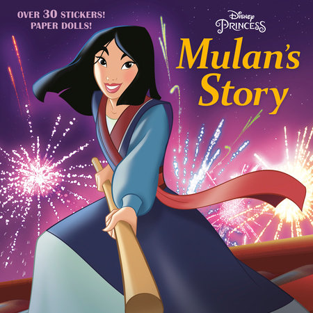 Mulan S Story Disney Princess By Judy Katschke Penguinrandomhouse Com Books