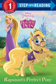 Rapunzel's Perfect Pony (Disney Princess: Palace Pets)