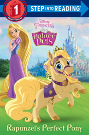 Rapunzel's Perfect Pony (Disney Princess: Palace Pets) 