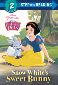Cover of Snow White\'s Sweet Bunny (Disney Princess: Palace Pets) cover