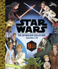 Book cover for Star Wars Episodes I - IX: a Little Golden Book Collection (Star Wars)