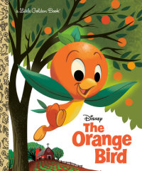 Book cover for The Orange Bird (Disney Classic)