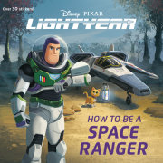 How to Be a Space Ranger (Disney/Pixar Lightyear) 