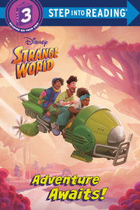 Cover of Adventure Awaits! (Disney Strange World)