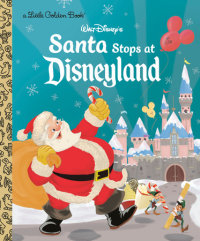 Book cover for Santa Stops at Disneyland (Disney Classic)