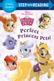 Perfect Princess Pets! (Disney Princess: Palace Pets) 