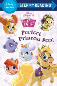 Cover of Perfect Princess Pets! (Disney Princess: Palace Pets)