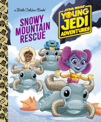 Cover of Snowy Mountain Rescue (Star Wars: Young Jedi Adventures)