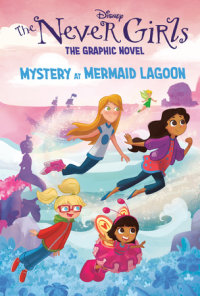Cover of Mystery at Mermaid Lagoon (Disney The Never Girls: Graphic Novel #1)