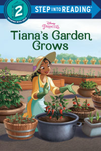 Cover of Tiana\'s Garden Grows (Disney Princess) cover