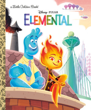 Cover of Disney/Pixar Elemental Little Golden Book (Disney/Pixar Elemental)