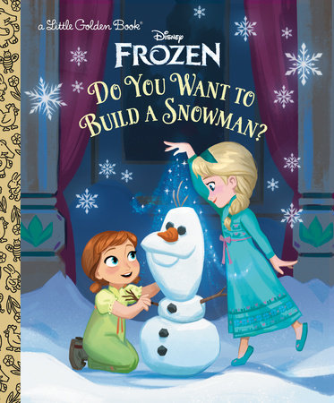 Do You Want to Build a Snowman? (Disney Frozen) by Golden Books:  9780736444132 | : Books