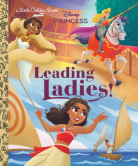 Cover of Leading Ladies! (Disney Princess) cover