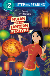 Cover of Mulan and the Lantern Festival (Disney Princess) cover