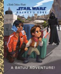 Book cover for A Batuu Adventure! (Star Wars: Galaxy\'s Edge)