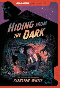 Book cover for Hiding from the Dark: A Star Wars Horror Novel