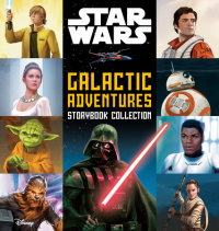 Cover of Star Wars: Galactic Adventures Storybook Collection cover