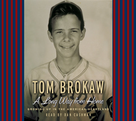 A Long Way From Home by Tom Brokaw