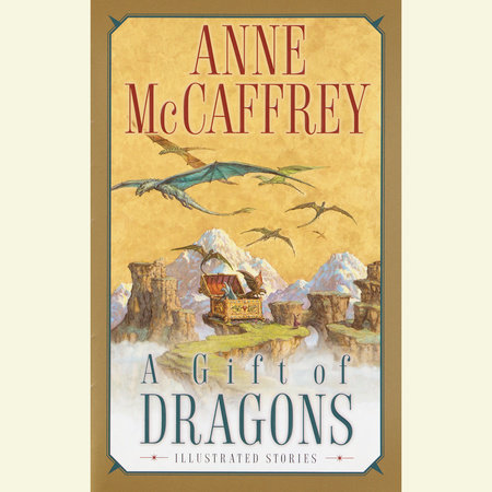 A Gift of Dragons by Anne McCaffrey