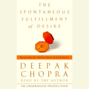 The Spontaneous Fulfillment of Desire 