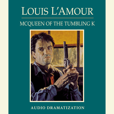 McQueen of the Tumbling K by Louis L'Amour