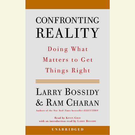 Confronting Reality by Larry Bossidy & Ram Charan