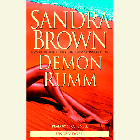 Demon Rumm By Sandra Brown Penguin Random House Audio