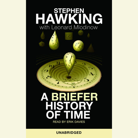 A Briefer History of Time by Stephen Hawking & Leonard Mlodinow