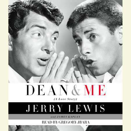 Dean and Me by Jerry Lewis & James Kaplan