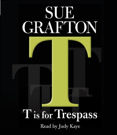 T Is For Trespass by Sue Grafton