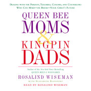Queen Bee Moms & Kingpin Dads 