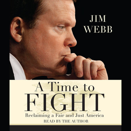 A Time to Fight by Jim Webb