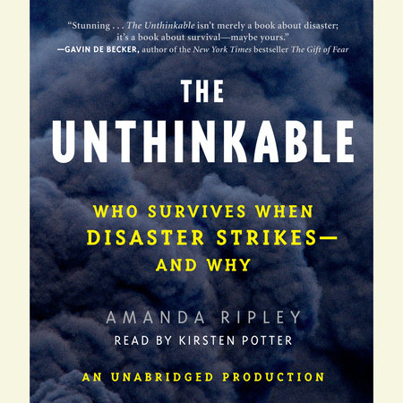 The Unthinkable by Amanda Ripley: 9780307352903