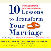 Ten Lessons to Transform Your Marriage 