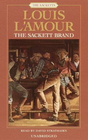 The The Sackett Brand: The Sacketts by Louis L'Amour