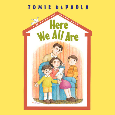 Here We All Are by Tomie dePaola