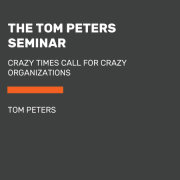 The Tom Peters Seminar 