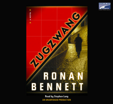 Zugzwang by Ronan Bennett: 9780739342107