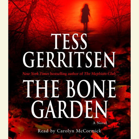 The Bone Garden by Tess Gerritsen