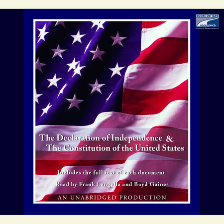 The Constitution of the United States and The Declaration of Independence