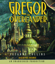 The Underland Chronicles Book One: Gregor the Overlander 