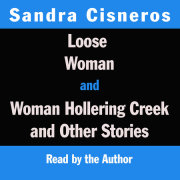 Loose Woman and Woman Hollering Creek 