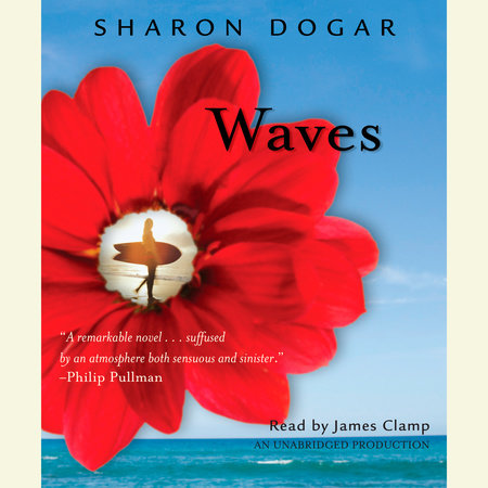 Waves By Sharon Dogar 9780739346952 Penguinrandomhouse Com Books