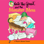 Nate the Great and the Monster Mess