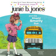 Junie B. Jones and the Stupid Smelly Bus