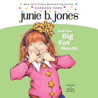 Cover of Junie B. Jones #3: Junie B. Jones and Her Big Fat Mouth cover