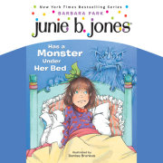 Junie B.Jones Has a Monster Under Her Bed 