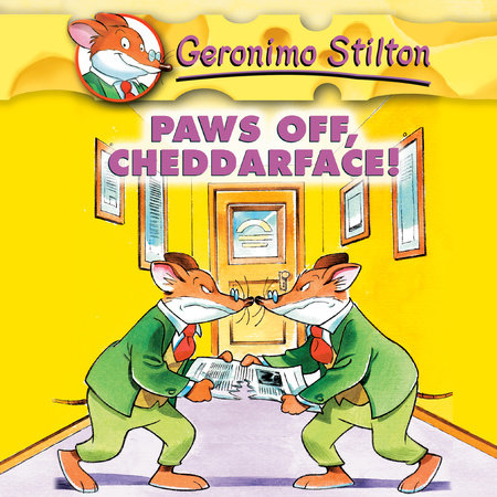 Geronimo Stilton #6: Paws Off, Cheddarface! by Geronimo Stilton