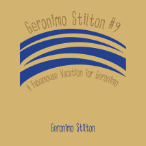 Geronimo Stilton #9: A Fabumouse Vacation for Geronimo Cover