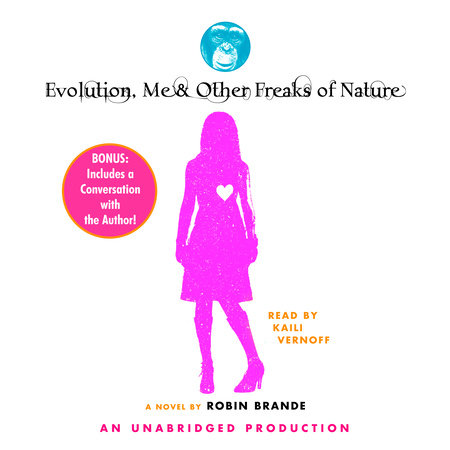 Evolution, Me & Other Freaks of Nature by Robin Brande